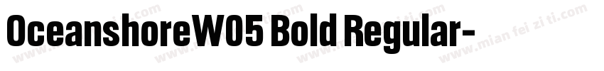 OceanshoreW05 Bold Regular字体转换